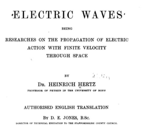 Electric Waves by Dr. Heinrich Hertz, 1857-1894