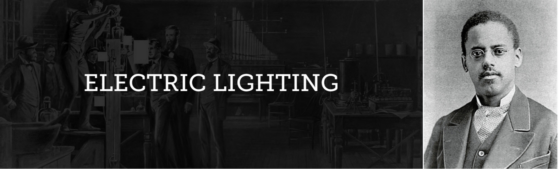 Electric Lighting Section with image of Lewis Latimer